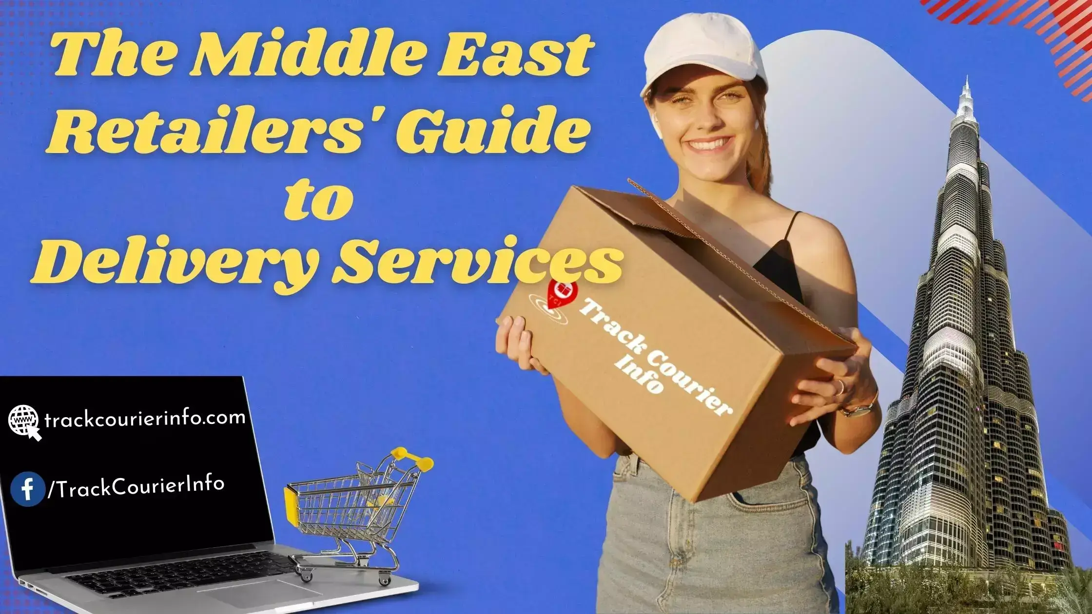 The Middle East Retailers’ Guide to Delivery Services