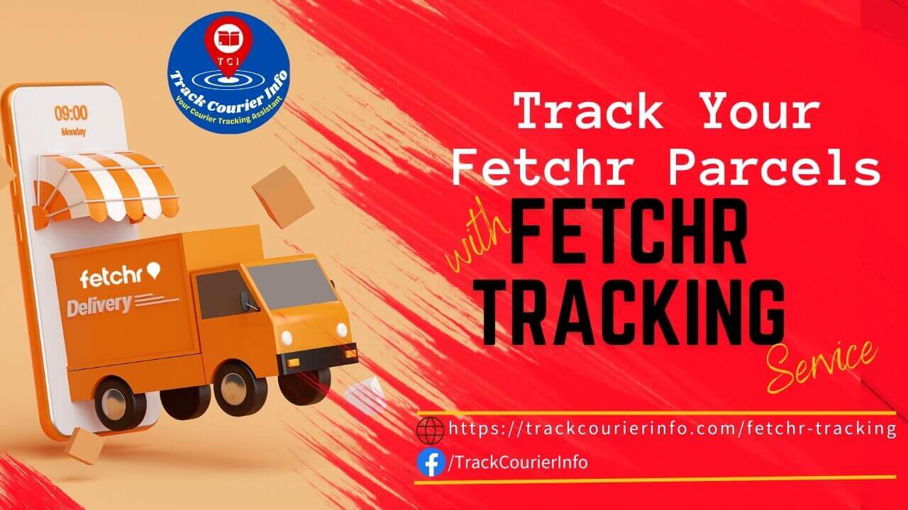 Fetchr Courier Tracking Service