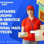 Advantages of Courier Service versus Traditional Mail Service